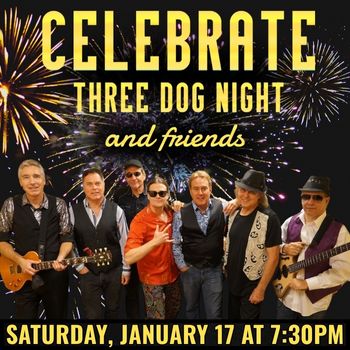 CELEBRATE: A Tribute to Three Dog Night and Friends
