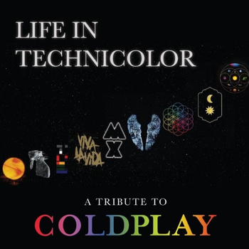 Life in Technicolor – A Tribute to Coldplay