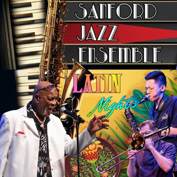Sanford Jazz Ensemble Latin Nights