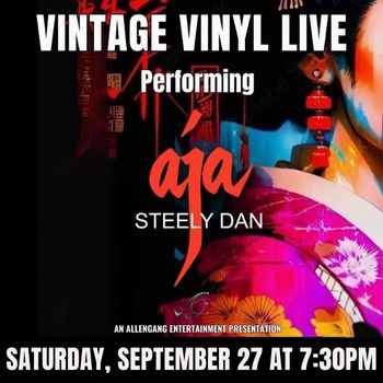 Vintage Vinyl Live presents Steely Dan the AJA album